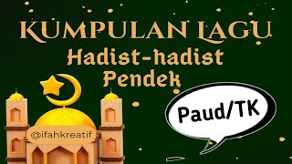 Download lagu Kumpulan Lagu !! Hadist-hadist Pendek !! Paud/TK mp3
