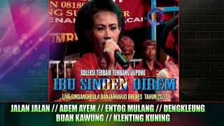 Download lagu KOLEKSI TERBAIK SINDEN DIREM ( MAMAH IDAR ) YANG BERSUARA KHAS DAN MERDU mp3