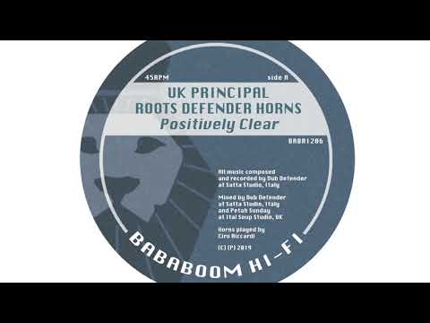 UK Principal, Roots Defender Horns "Positively Clear" (Bababoom Hi Fi 12'')