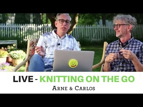 LIVE from ARNE & CARLOS - Knitting on the go - June 4th 2018