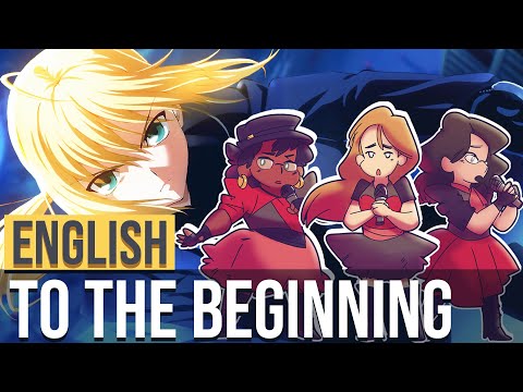 Fate/Zero || "To The Beginning" || ENGLISH ver. (feat. Sapphire, @Mikutan & Erica Mendez)
