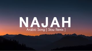 Download lagu Najah - Ikyy Pahlevii Feat. Musik Vibe Slow Remix Arabic (  Lyric Video ) mp3
