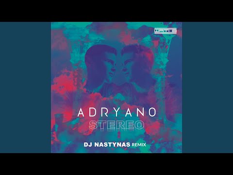 Stéréo (Dj Nastynas Remix)