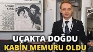 Haber 7 Uçakta Doğdu, Yıllar Sonra Kabin Memuru Oldu - Haberler - Habe