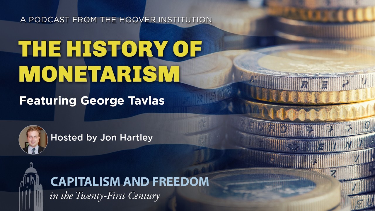 George Tavlas on the History of Monetarism | Capitalism and Freedom