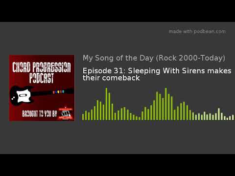 Episode 31: Sleeping With Sirens makes their comeback