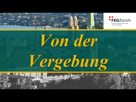 Matthäus 6,12 ff & 18,21 f // Pfr. Werner Schott