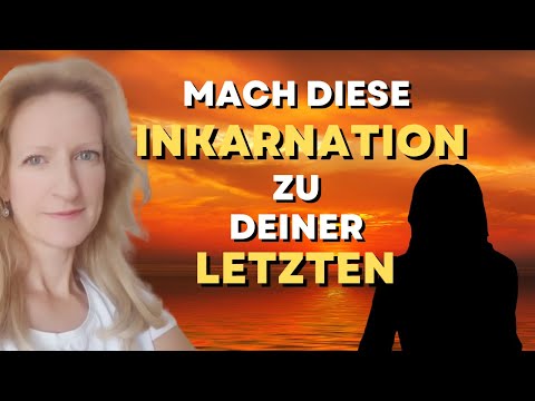 Mach diese Inkarnation zu Deiner letzten, und heile Deine Vergangenheit | Mel Rentmeister