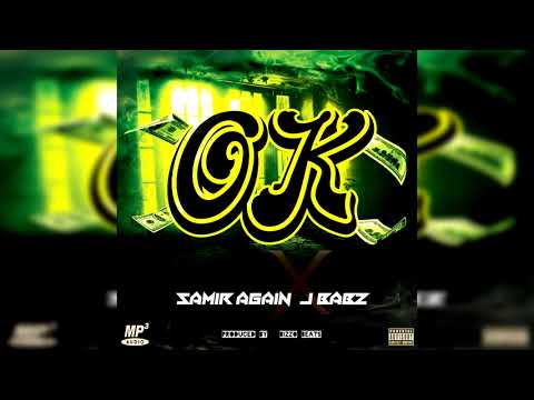 SAMIR AGAIN FT J BABZ - OK (OFFICIAL) AUDIO 2021
