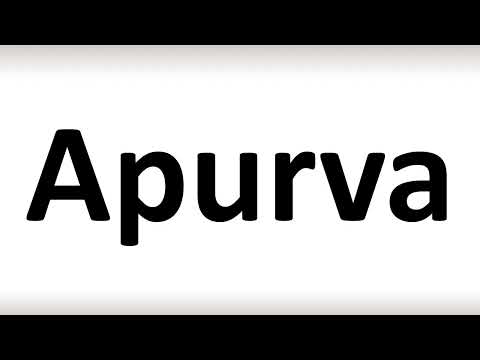 How to Pronounce Apurva (correctly!)