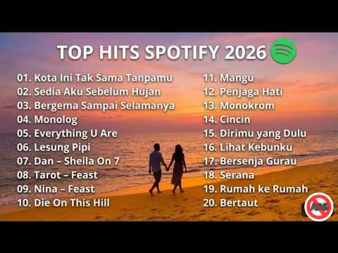 TOP HITS SPOTIFY 2026 | LAGU MUSIK INDONESIA YANG PALING VIRAL DAN TRENDING DI TIK TOK | TANPA IKLAN