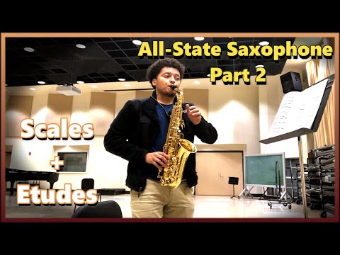 How To Make All State (Saxophone) - Part 2: Scales and Etudes