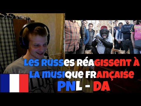 RUSSIANS REACT TO FRENCH MUSIC | PNL - DA | REACTION TO FRENCH RAP