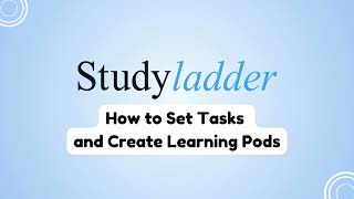 Parents: How to Set tasks and create learning pods (Updated)