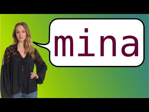 How to say 'Mina' in French?