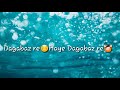 Romantic Whatsapp Status Video Dagabaz Re Whatsapp Status By Brand X