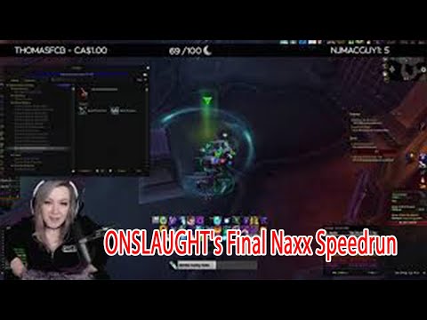 ONSLAUGHT's Final Naxx Speedrun