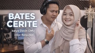 Download lagu SASAK BATES CERITE  COVER BANG JALAL mp3
