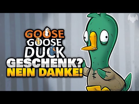 GESCHENKT?! NEIN DANKE! - ♠ Goose Goose Duck ♠