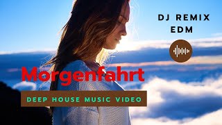 Morgenfahrt - DJ Remix EDM techno deep house by MasFu Trend 133