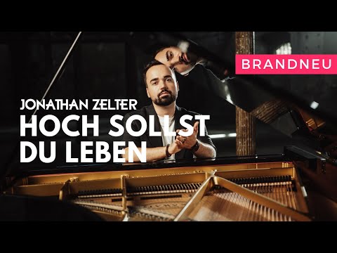Jonathan Zelter - Hoch sollst du leben (Offizielles Musikvideo)