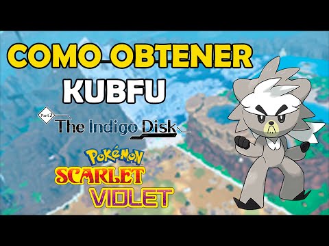 COMO ATRAPAR A KUBFU - POKEMON SCARLET & VIOLET - DISCO INDIGO DLC