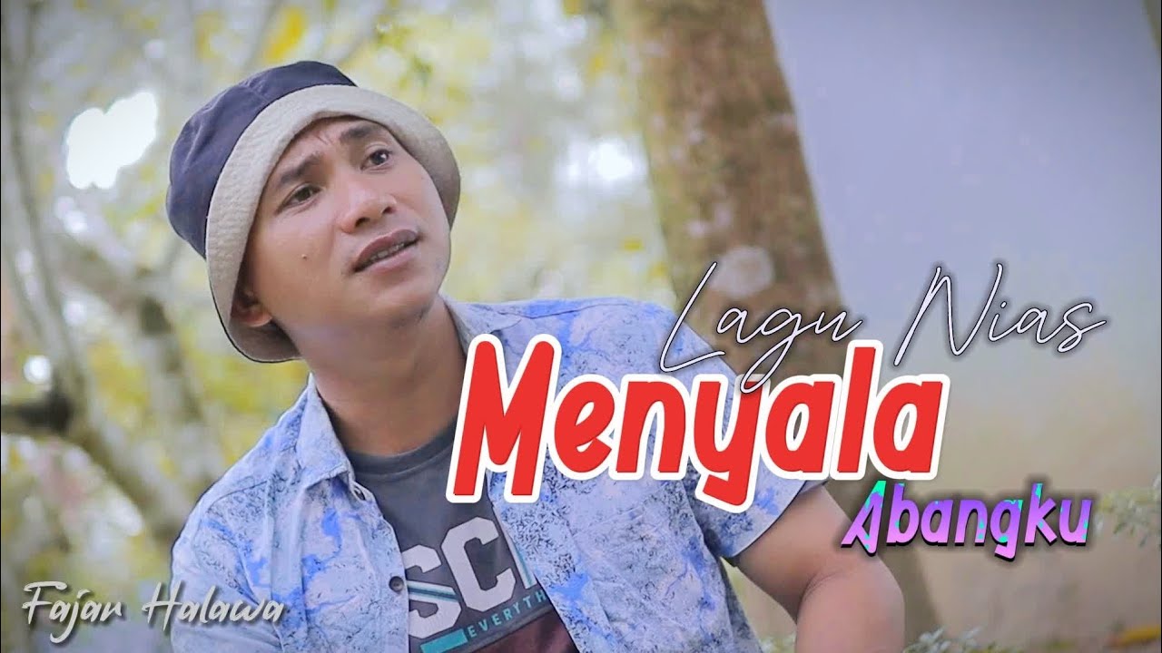 Lirik Lagu Nias Menyala Abangku – Fajar Halawa