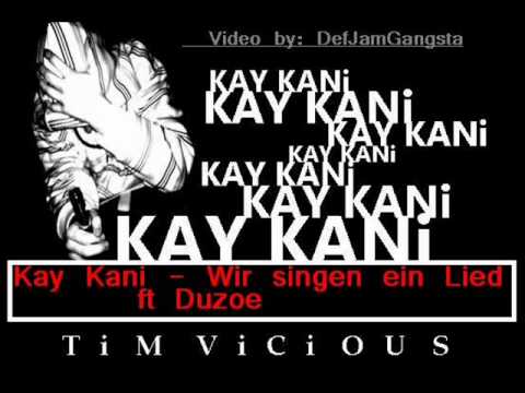 Kay Kani ft Duzoe   Wir singen ein Lied