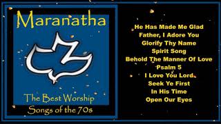 Maranatha  -  Worship Songs of the 70s  Full Album