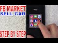 ✅  How To List Car For Sale On Facebook Marketplace 🔴