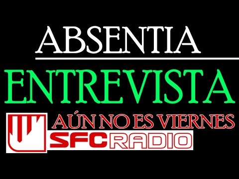 Entrevista a AbsentiA en Aún no es Viernes