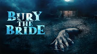 Bury The Bride | Official Trailer | Horror Brains