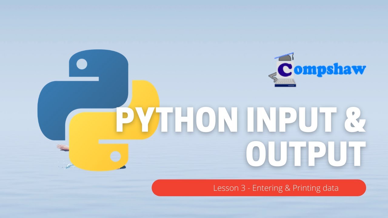 Python Lesson 3 - Input and Output for beginners