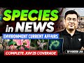 Complete June 25 Species In News Geography Current Affairs UPSC 2026 27 Mukesh Jha