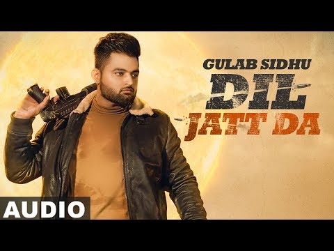 Dil Jatt Da (Full Audio) | Gulab Sidhu | Latest Punjabi Songs 2020 | Speed Records