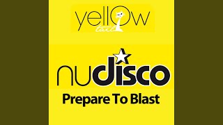 Prepare To Blast (Original)