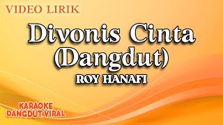 Download lagu Roy Hanafi - Divonis Cinta Dangdut ( Video Lirik) mp3 Download lagu Roy Hanafi - Divonis Cinta Dangdut ( Video Lirik) mp3