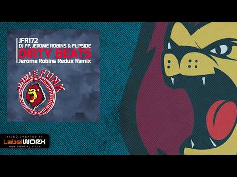 DJ PP & Jerome Robins vs MC Flipside - Dirty Beats (Jerome Robins Redux Remix)