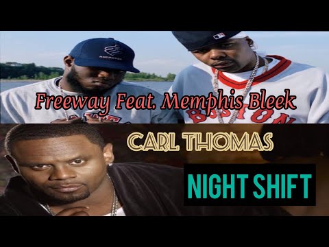 Freeway feat. Memphis Bleek & Carl Thomas - Night Shift (2002)