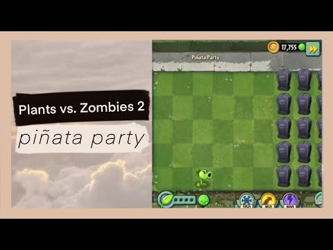 PLANTS VS ZOMBIES 2 PIÑATA PARTY | HOW TO PLAY PVZ 2 PIÑATA PARTIES | HOW TO PLAY PLANTS VS ZOMBIES