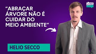 COMO SE DESENVOLVER DE FORMA SUSTENTÁVEL? | Livres Entrevista com Helio Secco