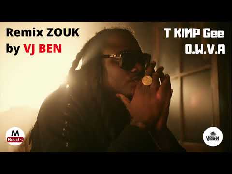 Remix zouk ( T KIMP GEE - OVWA ) By Vj Ben.