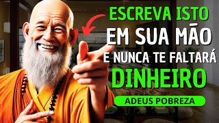 🍀 Escreva estes 3 NÚMEROS em sua Mão e ATRAIRÁ DINHEIRO INFINITO | Sabedoria Budista