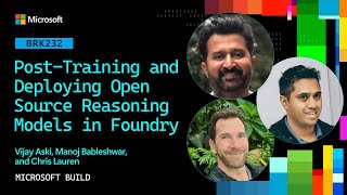 Post-Training and Deploying Open Source Reasoning Models in Foundry | BRK232