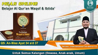 Download lagu Mengaji Al Qur'an Surah An-Nisa Ayat 34 s/d 37 Menggunakan Irama Rost I Tilawati Pusat mp3