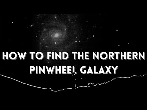 How to find the Northern Pinwheel Galaxy (M101) and it's extra galactic nebulae