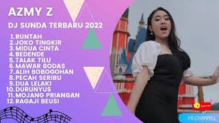 Download lagu Azmy Z DJ Runtah Remix Viral FYP TikTok  Full Album 2022 mp3