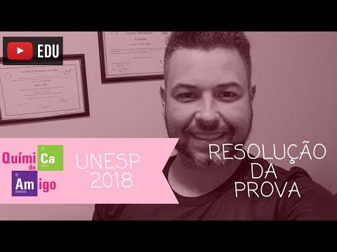 Comentários UNESP 2018   Química