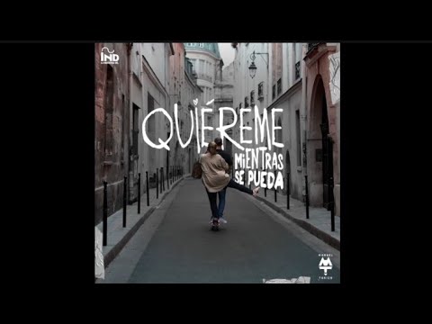 Quiéreme Mientras Se Pueda