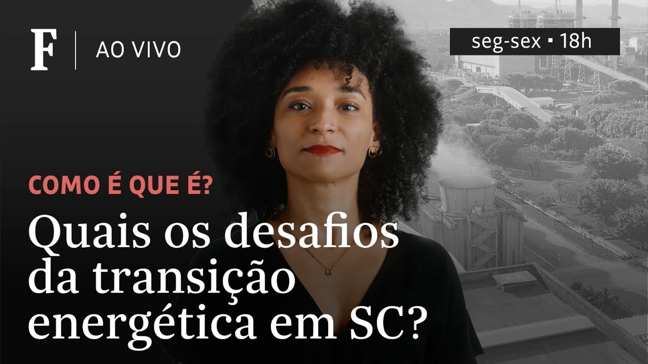 Como é que é? | Quais os desafios da transição energética em SC?